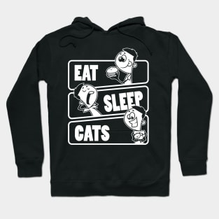 Eat Sleep Cats - Cat lover gift product Hoodie